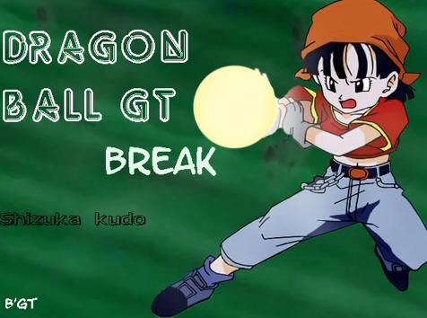 Dragonball GT - Break